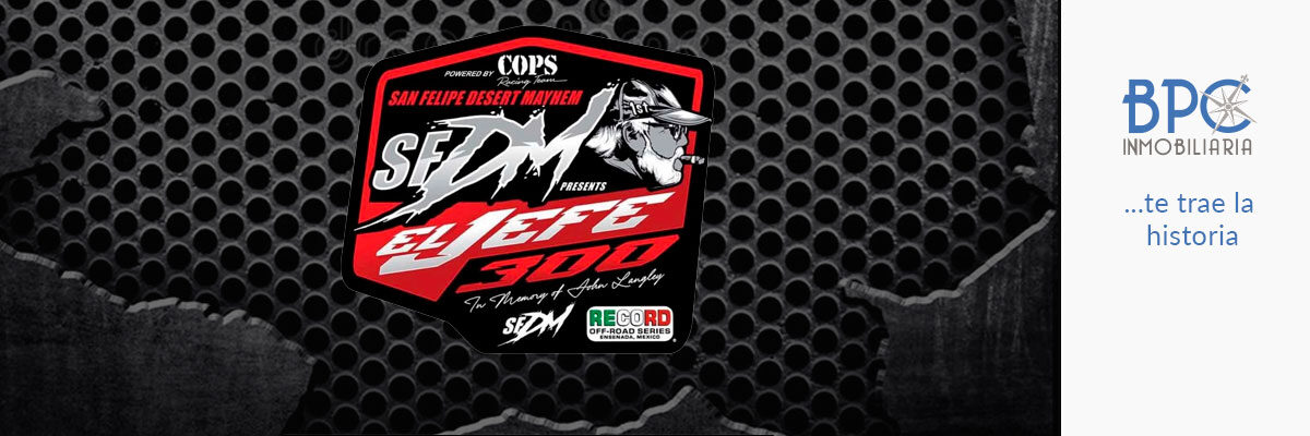 San Felipe Desert Mayhem pone en marcha serial en BC.